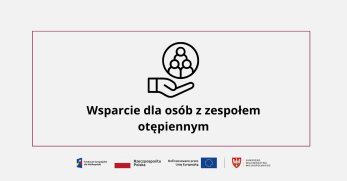Wsparcie dla osób z zespołem otępiennym