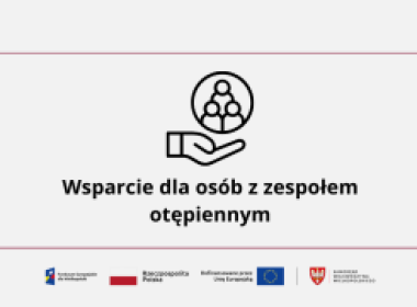 Wsparcie dla osób z zespołem otępiennym